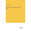 Electricity, the Science of the Nineteenth Century - Hardcover