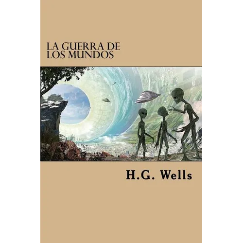 La Guerra de los Mundos (Spanish Edition) - Paperback