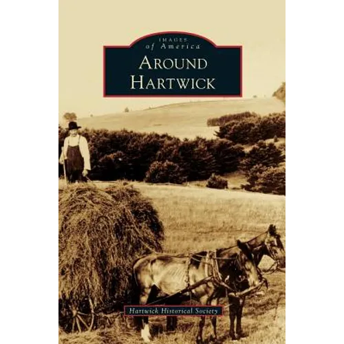 Around Hartwick - Hardcover