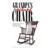 Grandpa's Rocking Chair: "Retirement, a Dream . . . Your Journey, the Challenge" - Paperback
