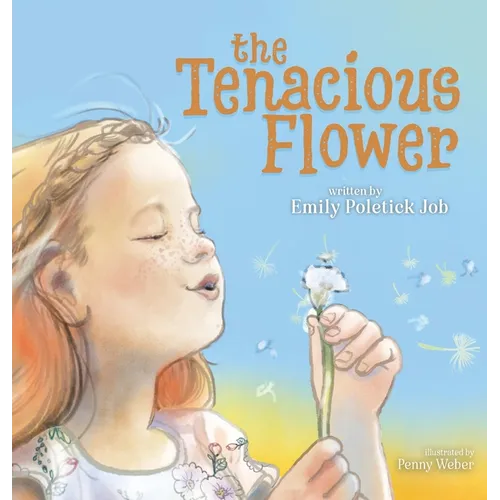 The Tenacious Flower - Hardcover