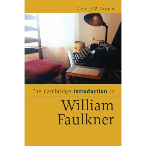 The Cambridge Introduction to William Faulkner - Paperback