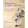 Inklings and King Arthur: J.R.R. Tolkien, Charles Williams, C.S. Lewis, and Owen Barfield on the Matter of Britain - Hardcover