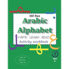Alif Baa Arabic Alphabet Write Learn and Read Activity workbook: Learn How to Write the Arabic Letters in their different locations (in the first, mid - Paperback