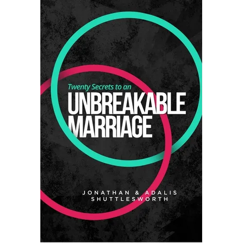 Twenty Secrets to an UNBREAKABLE Marriage - Paperback