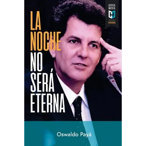 La noche no será eterna: Peligros y esperanzas para Cuba - Paperback
