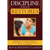 Discipline that Restores: Strategies to Create Respect, Cooperation, and Responsibility in the Classroom - Paperback