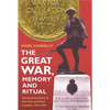 The Great War, Memory and Ritual: Commemoration in the City and East London, 1916-1939 - Paperback