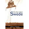 The Man Called Swede - Paperback