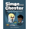 Super Sleepover! (Simon and Chester Book #2) - Paperback