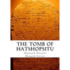 The Tomb of Hatshopsitu - Paperback