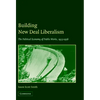 Building New Deal Liberalism - Hardcover