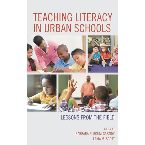 Teaching Literacy in Urban Schools: Lessons from the Field - Paperback