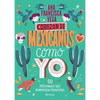 Corazón de Mexicanos Como Yo / Heart of Mexicans Like Me: 50 Historias de Personajes Que Rompieron Fronteras - Paperback