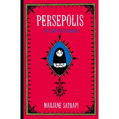 Persepolis: The Story of a Childhood - Hardcover