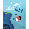 A Land Called Grief - Paperback