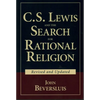C.S. Lewis and the Search for Rational Religion - Paperback