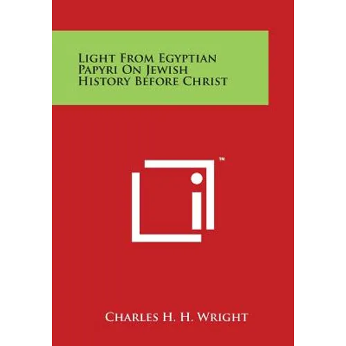 Light from Egyptian Papyri on Jewish History Before Christ - Paperback