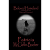 Beloved Homeland: Growing up on a Wyoming Homestead - Paperback