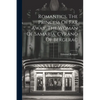 Romantics. The Princess Of Far Away. The Woman Of Samaria. Cyrano Of Bergerac - Paperback
