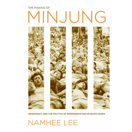 The Making of Minjung: Democracy and the Politics of Representation in South Korea - Paperback