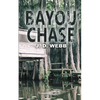 Bayou Chase - Paperback