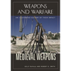 Medieval Weapons: An Illustrated History of Their Impact - Hardcover