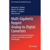 Multi-Gigahertz Nyquist Analog-To-Digital Converters: Architecture and Circuit Innovations in Deep-Scaled CMOS and Finfet Technologies - Hardcover