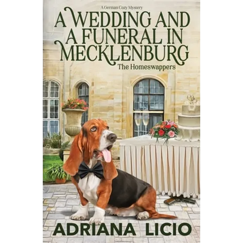A Wedding and A Funeral in Mecklenburg: A German Travel Mystery - Paperback
