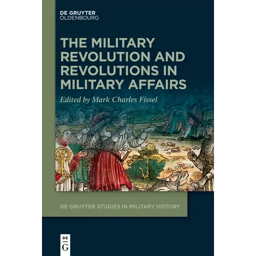 The Military Revolution and Revolutions in Military Affairs - Hardcover