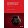 Economy and Cultural Change in the Pre-Roman Iron Age in Northern Central Europe: Tracing the La Tène factor by the River Oder - Paperback
