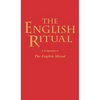 The English Ritual: A Companion to the English Missal - Hardcover