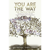 You are the Way: Manifest your Dream Life with Neville Goddard's Law of Assumption - Paperback