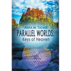 Parallel Worlds: Keys Of Heaven - Paperback