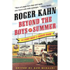 Beyond the Boys of Summer: The Very Best of Roger Kahn - Paperback