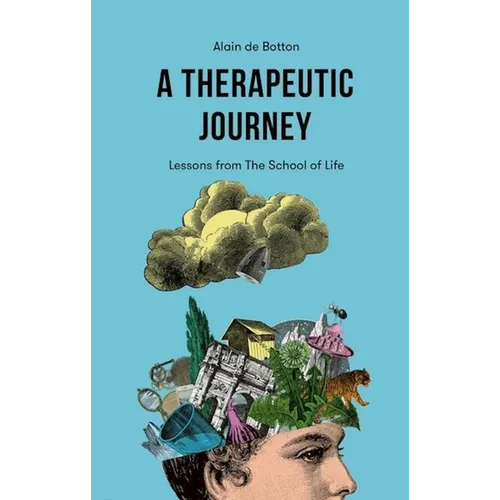 A Therapeutic Journey: Lessons from the School of Life - Paperback