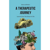 A Therapeutic Journey: Lessons from the School of Life - Paperback