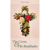 The Cross and the Beatitudes - Hardcover