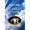 Jewish Bible - Five Books of Moses: English translation directly from Hebrew - Paperback