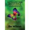 The Therapist from Another World: Clinical Vignettes from Homebased Counseling, AIDS Awareness Prevention, Anger Management... and More! - Paperback