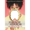 Mirror, Mirror: What Reflection Do You See? - Paperback