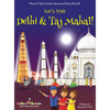 Let's Visit Delhi & Taj Mahal! (Maya & Neel's India Adventure Series, Book 10) - Hardcover