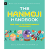 The Hanmoji Handbook: Your Guide to the Chinese Language Through Emoji - Paperback