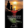 From Alcoholic to Apostolic - Paperback