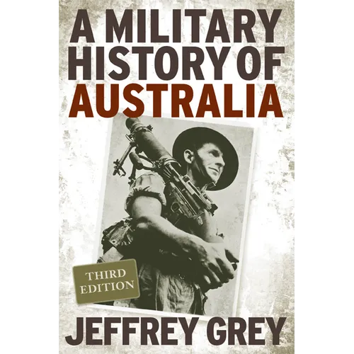 A Military History of Australia - Hardcover