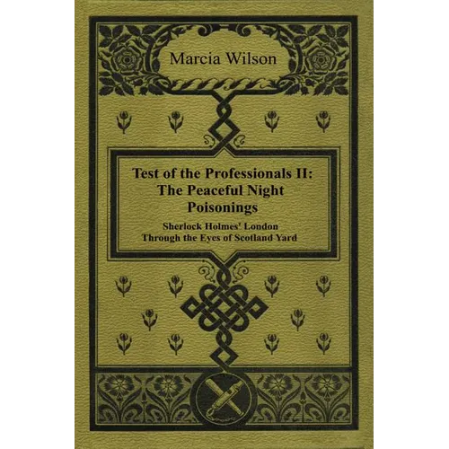 The Peaceful Night Poisonings: Sherlock Holmes' London Through The Eyes of Scotland Yard - Paperback