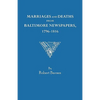 Marriages and Deaths from Baltimore Newspapers, 1796-1816 - Paperback