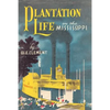 Plantation Life: On the Mississippi - Paperback
