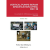 Vertical Pumps Repair Specification (Vprs), Rev. 1b - Hardcover