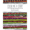 Color Me A Story: A coloring book with creative writing prompts for adults and children - Paperback